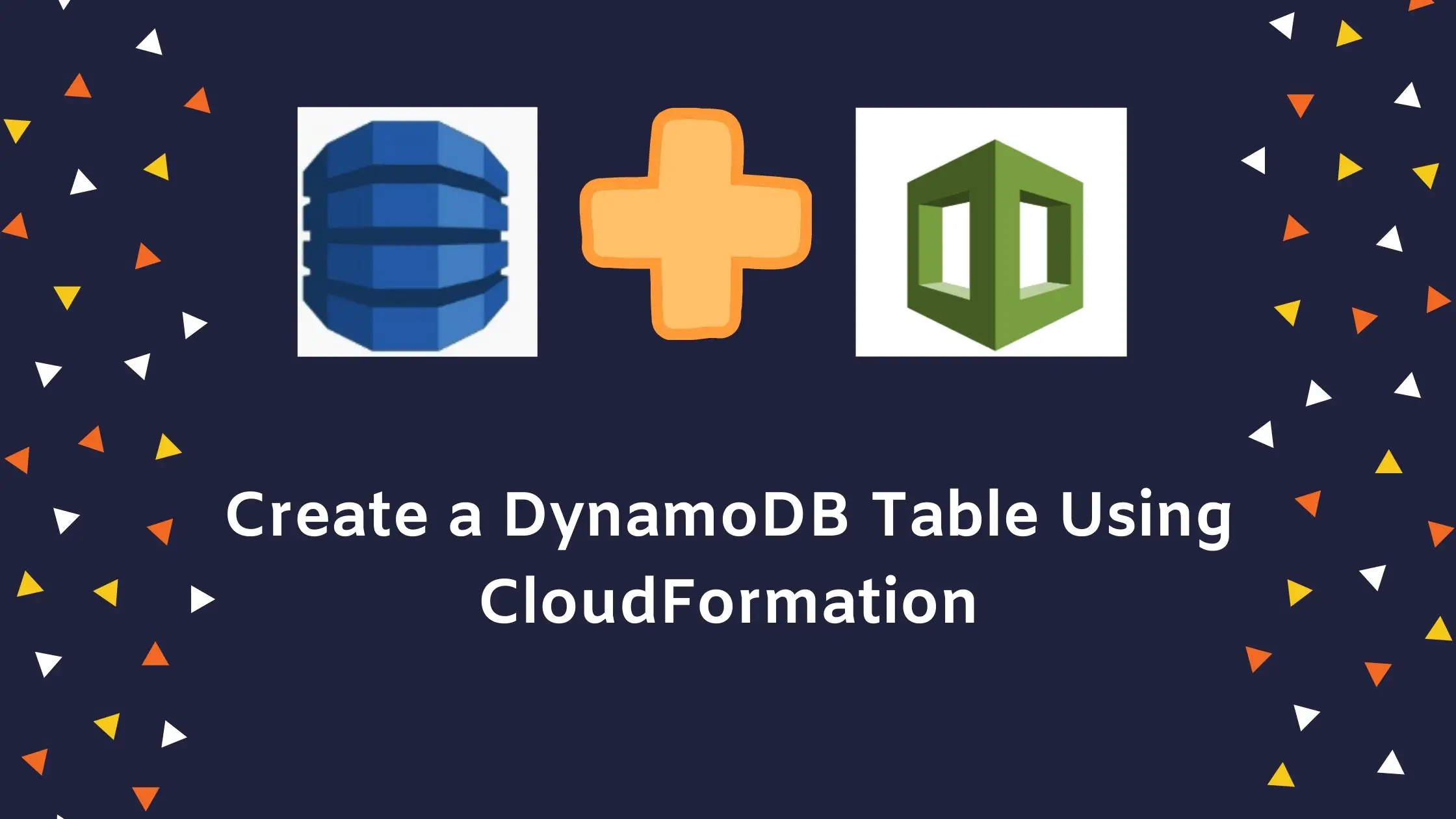 Create DynamoDB Table using CloudFormation