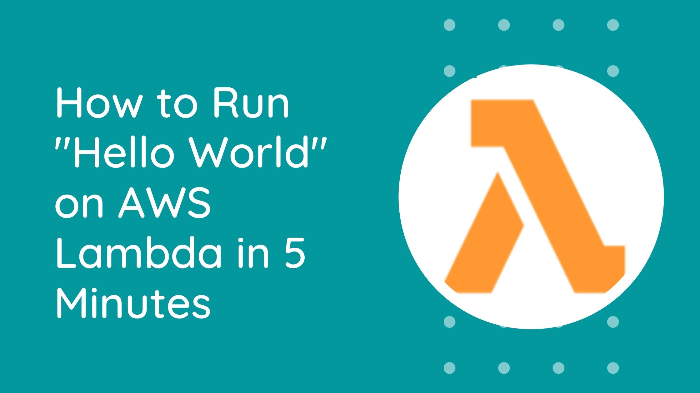 Run hello world on aws lambda