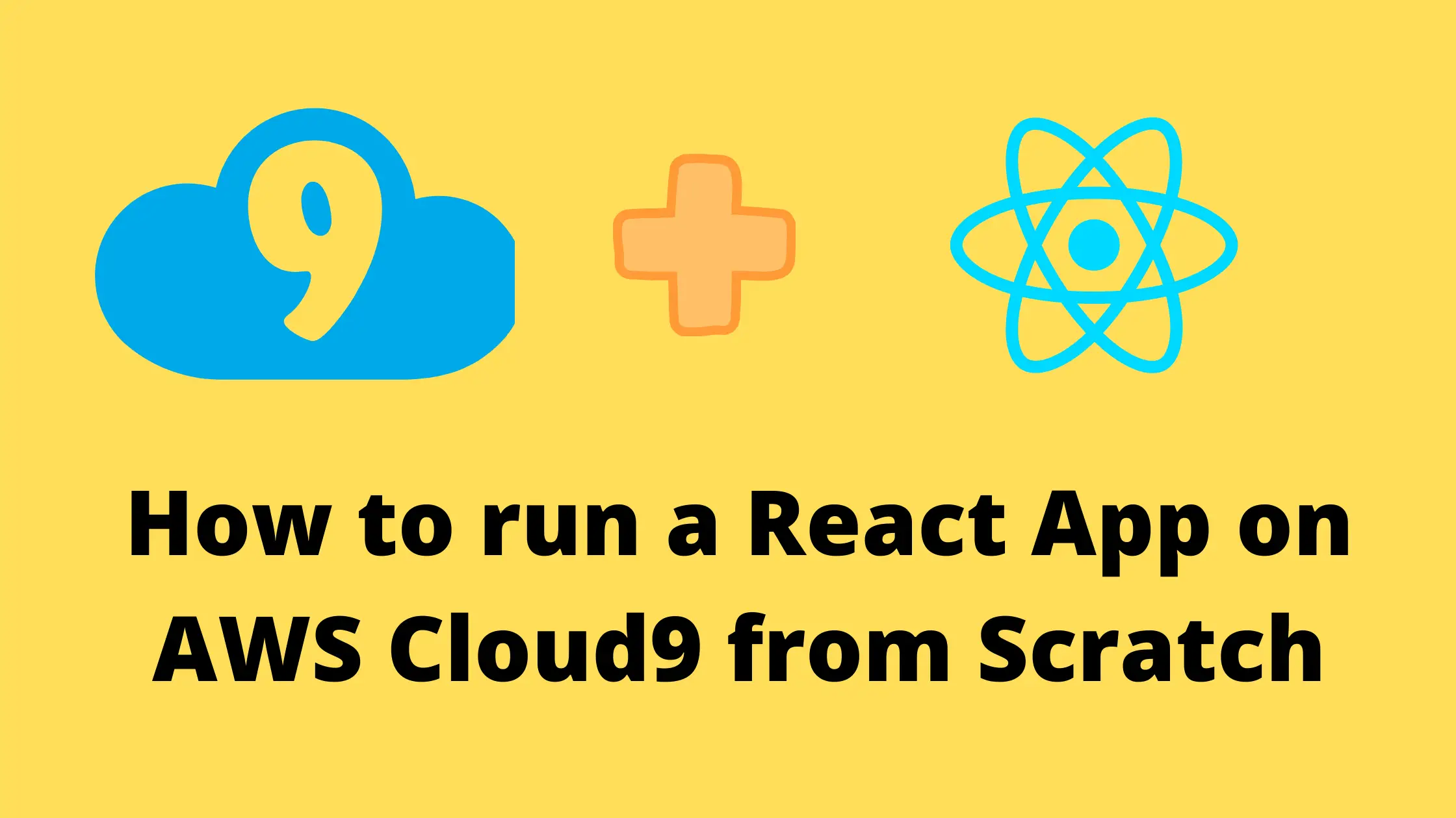 How to run a React App on AWS Cloud9 from Scrach