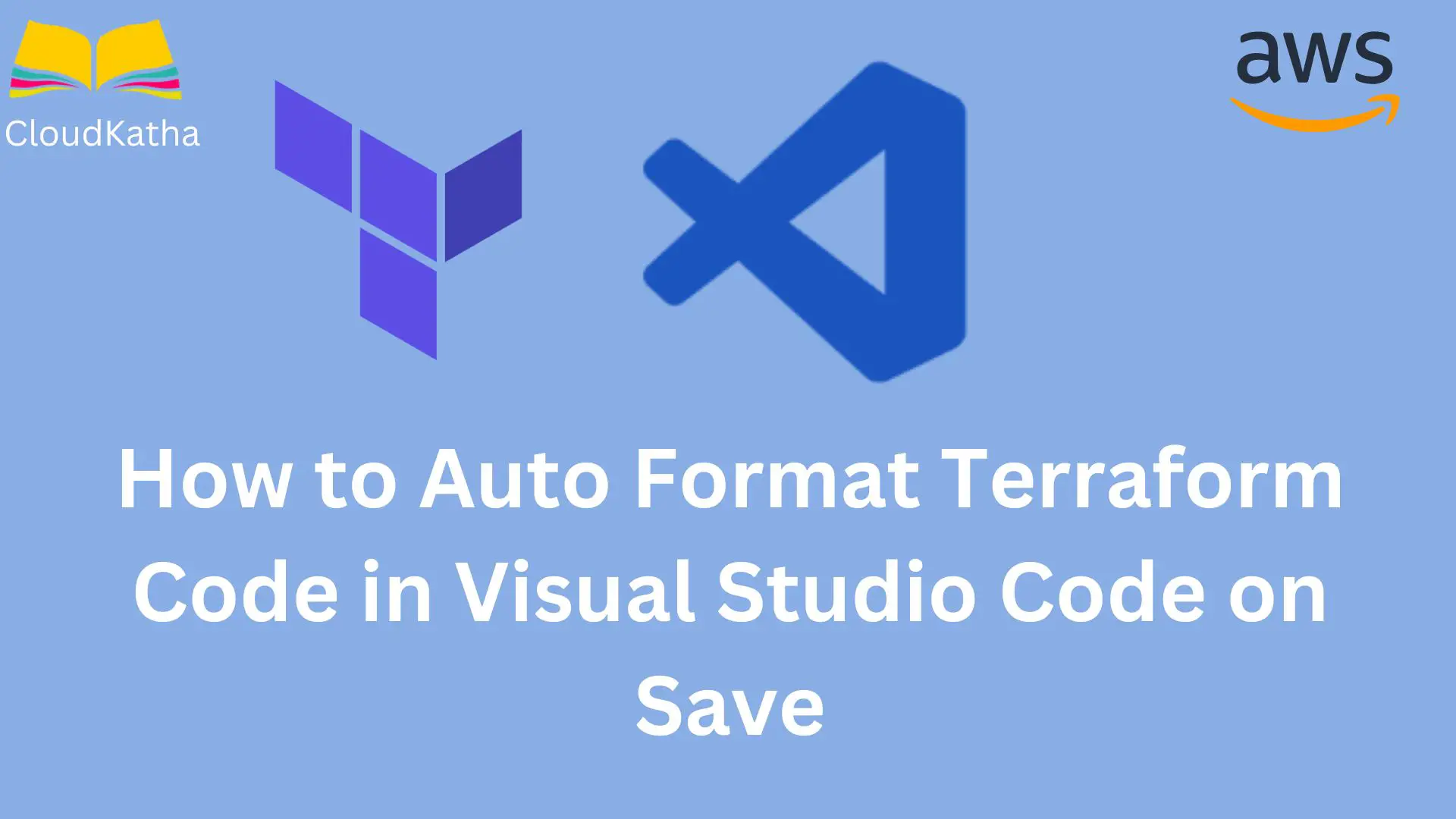 How to Auto Format Terraform Code in Visual Studio Code on Save