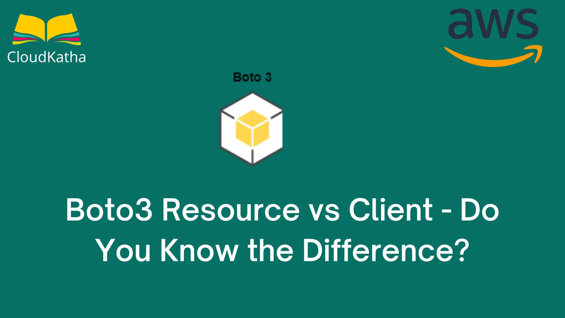 Boto3 Resource vs Client - Do You Know the Difference