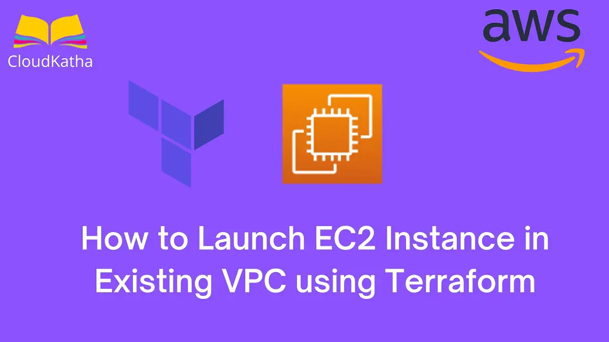 How to Launch EC2 Instance in Existing VPC using Terraform