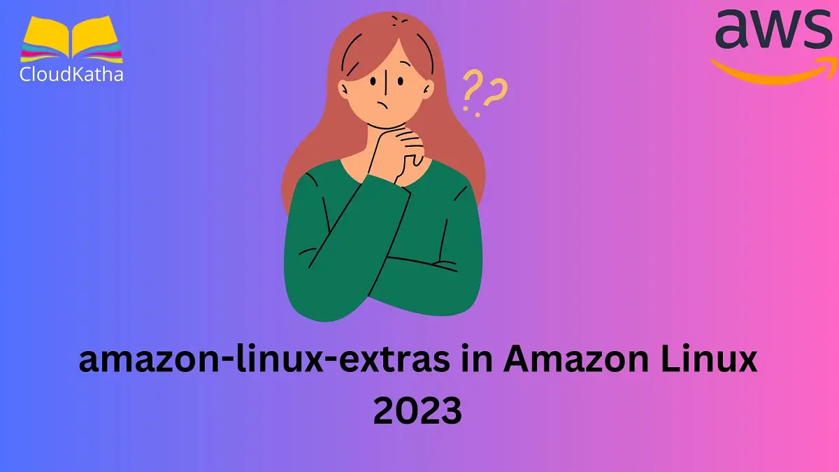Can you Use amazon-linux-extras in Amazon Linux 2023?