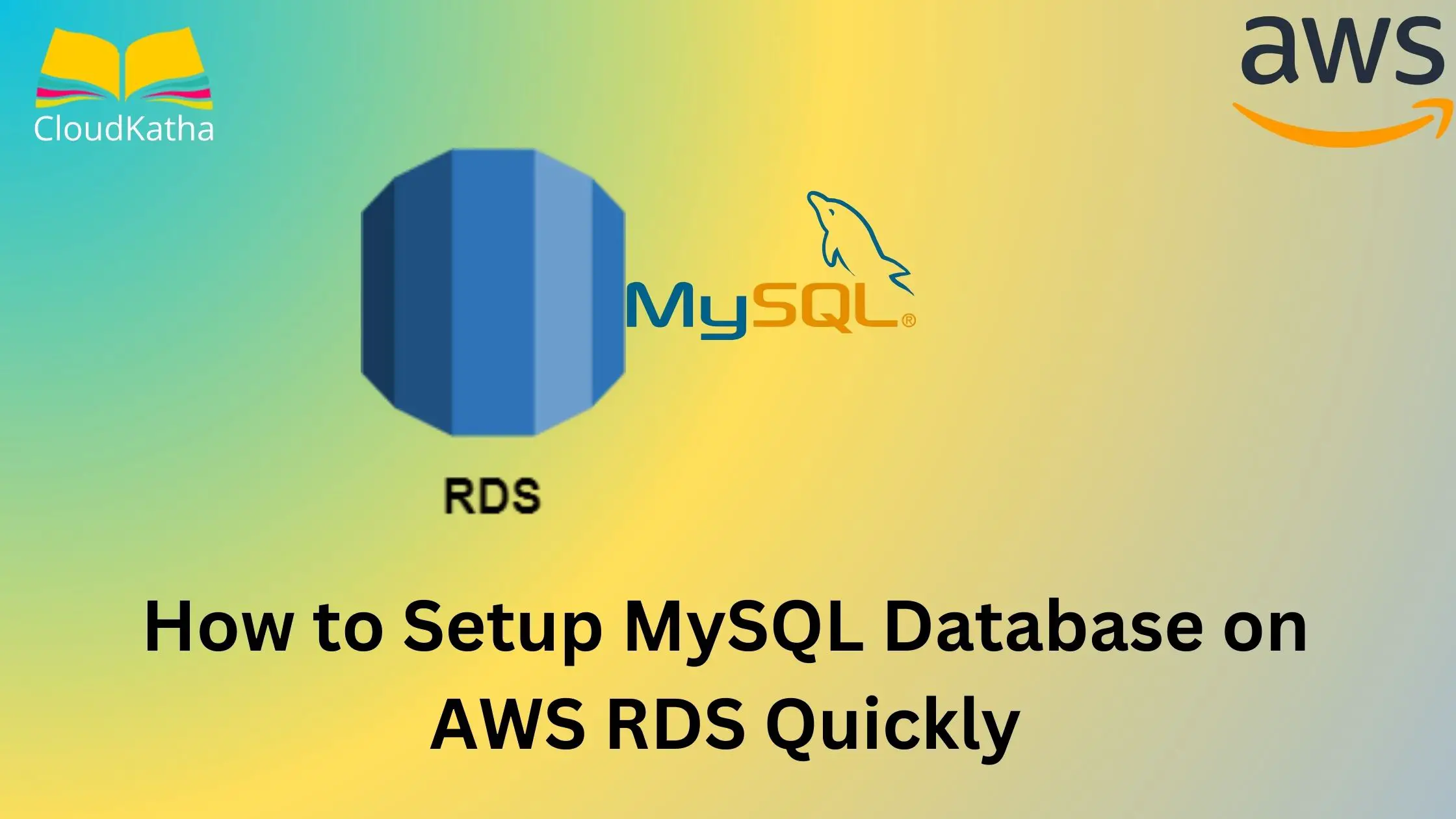 How to Setup MySQL Database on AWS RDS Quickly